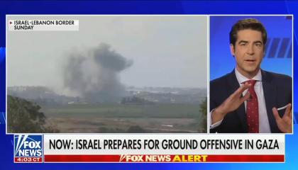 still of Jesse Watters; footage of Israel-Lebanon border; chyron: Now: Israel prepares for ground offensive in Gaza