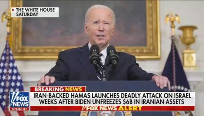 A Fox News image of President Biden with a chyron stating: "Iran-backed Hamas launches deadly attack on Israel weeks after Biden unfreezes $6B in Iranian assets"